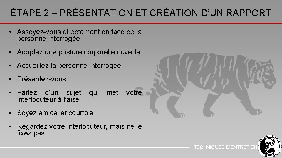 ÉTAPE 2 – PRÉSENTATION ET CRÉATION D’UN RAPPORT • Asseyez-vous directement en face de