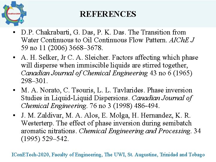 REFERENCES • D. P. Chakrabarti, G. Das, P. K. Das. The Transition from Water