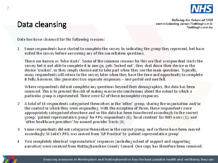 7 Data cleansing Defining the future of NHS commissioning across Nottingham & Nottinghamshire Data