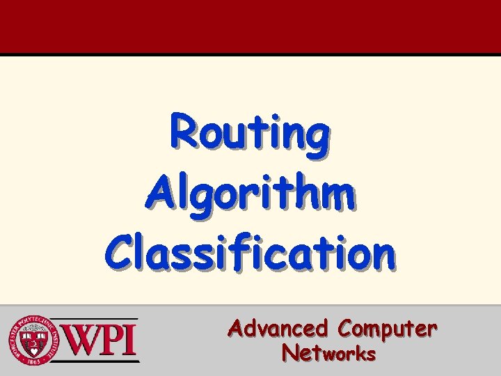 Routing Algorithm Classification Advanced Computer Networks 
