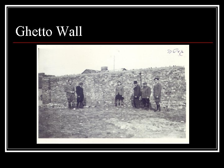 Ghetto Wall 