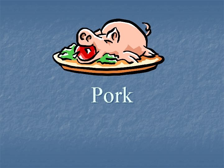 Pork 