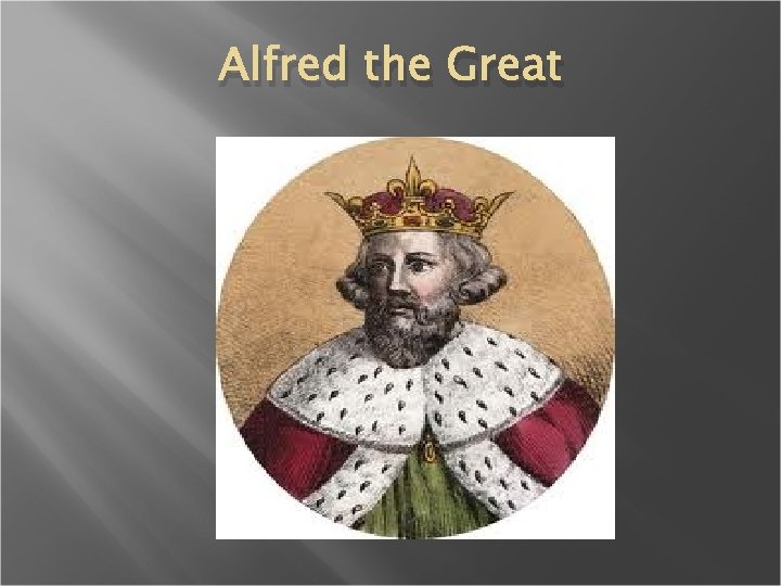 Alfred the Great 