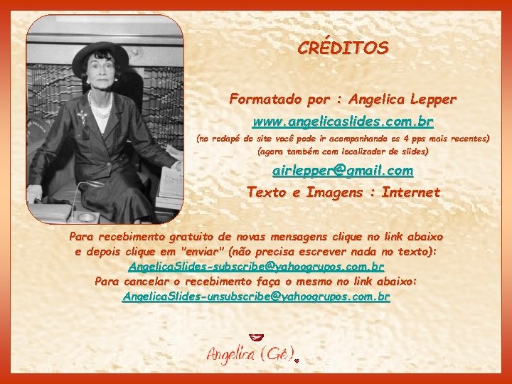 CRÉDITOS Formatado por : Angelica Lepper www. angelicaslides. com. br (no rodapé do site