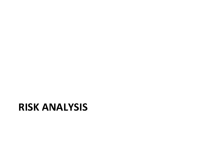 RISK ANALYSIS 