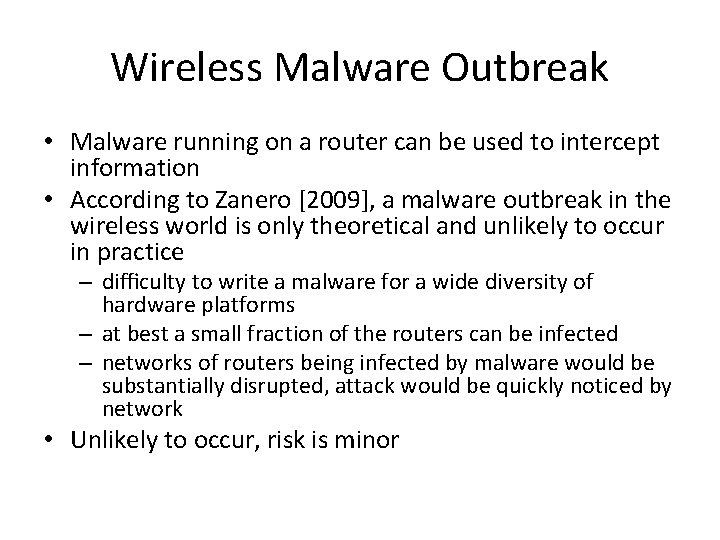 Wireless Malware Outbreak • Malware running on a router can be used to intercept