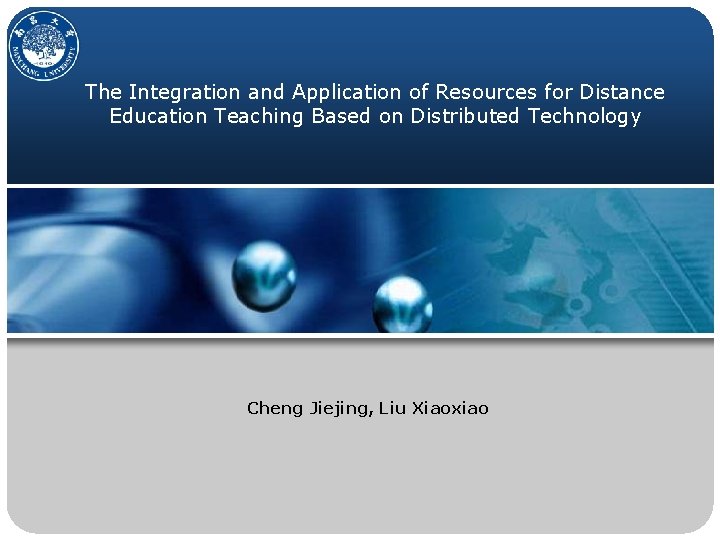 The Integration and Application of Resources for Distance Education Teaching Based on Distributed Technology