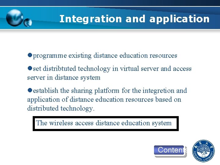 Integration and application lprogramme existing distance education resources lset distribtuted technology in virtual server