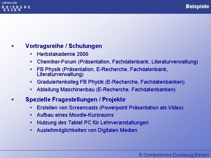 Beispiele § Vortragsreihe / Schulungen § Herbstakademie 2006 § Chemiker-Forum (Präsentation, Fachdatenbank, Literaturverwaltung) §