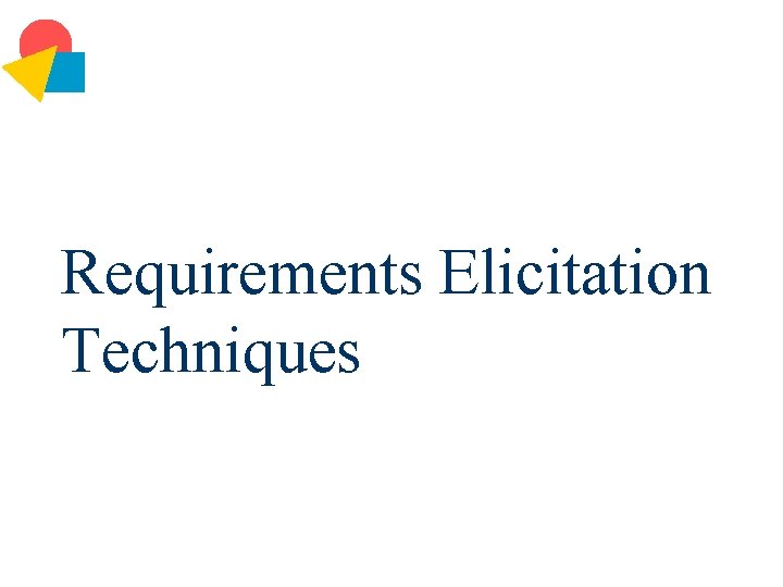 Requirements Elicitation Techniques 