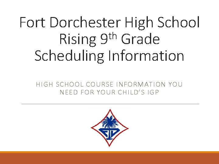 Fort Dorchester High School th Rising 9 Grade