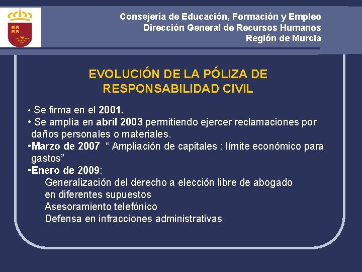 Consejería de Educación, Formación y Empleo Dirección General de Recursos Humanos Región de Murcia
