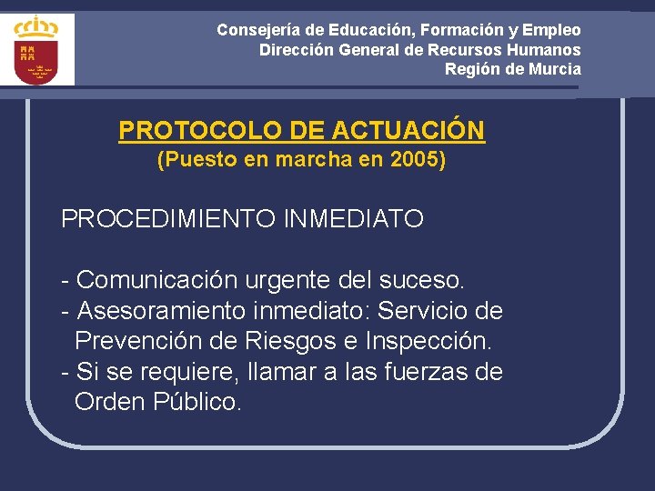 Consejería de Educación, Formación y Empleo Dirección General de Recursos Humanos Región de Murcia