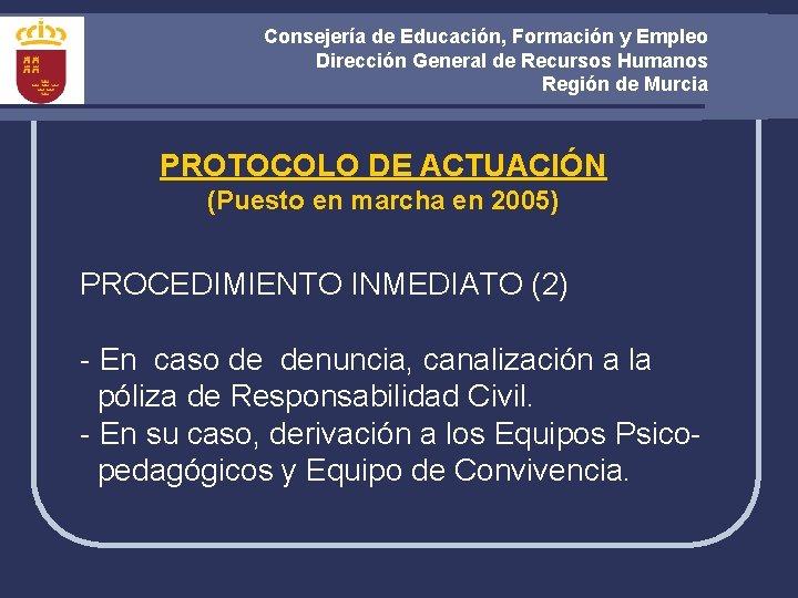 Consejería de Educación, Formación y Empleo Dirección General de Recursos Humanos Región de Murcia