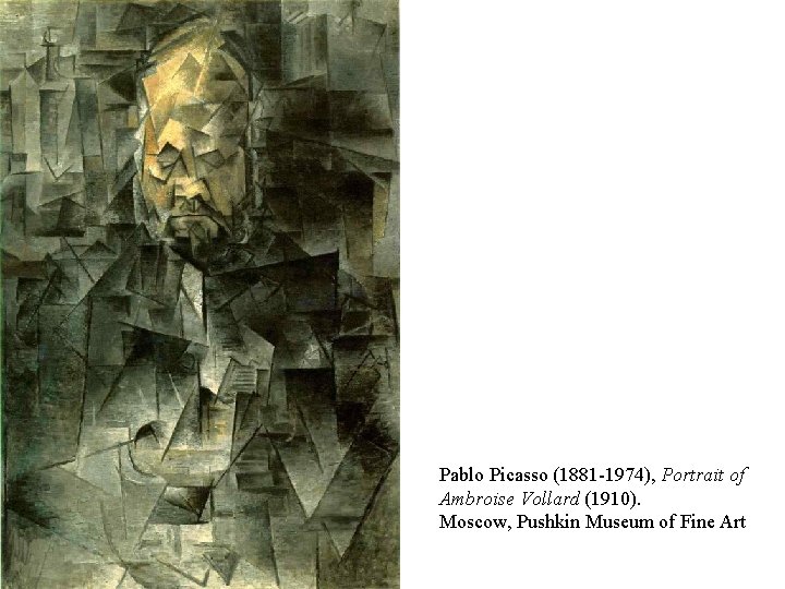 Pablo Picasso (1881 -1974), Portrait of Ambroise Vollard (1910). Moscow, Pushkin Museum of Fine