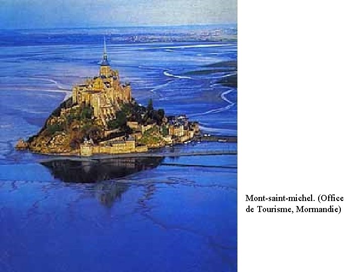 Mont-saint-michel. (Office de Tourisme, Mormandie) 