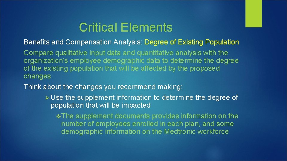 Critical Elements Benefits and Compensation Analysis: Degree of Existing Population Compare qualitative input data