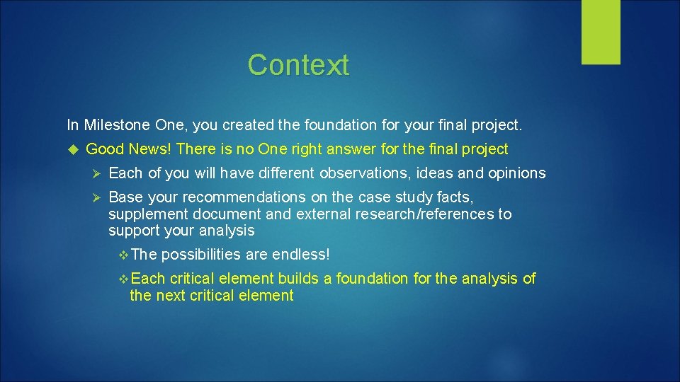 Context In Milestone One, you created the foundation for your final project. Good News!