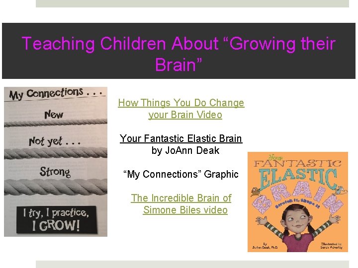 Teaching Children About “Growing their Brain” How Things You Do Change your Brain Video
