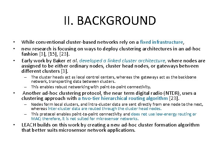 II. BACKGROUND • • • While conventional cluster-based networks rely on a fixed infrastructure, II. BACKGROUND • • • While conventional cluster-based networks rely on a fixed infrastructure,