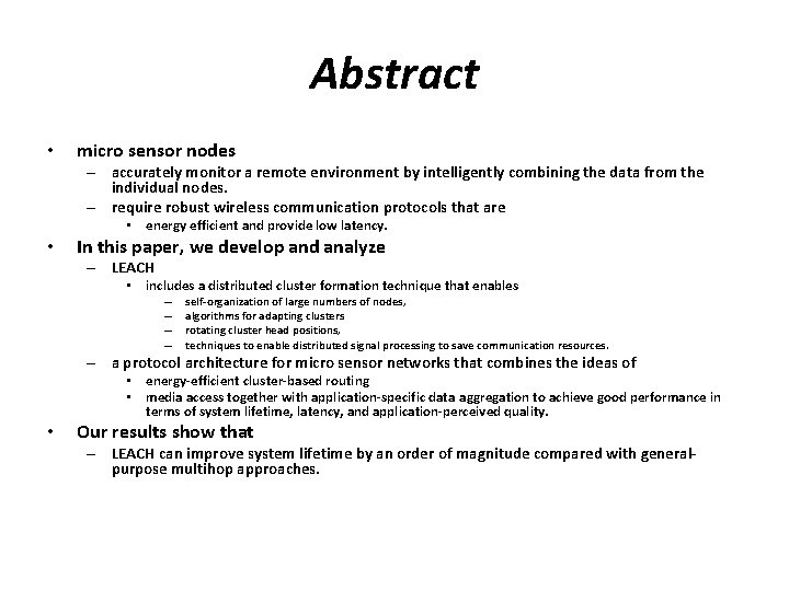 Abstract • micro sensor nodes – accurately monitor a remote environment by intelligently combining Abstract • micro sensor nodes – accurately monitor a remote environment by intelligently combining