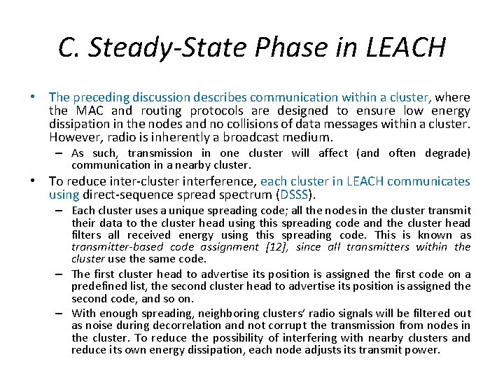 C. Steady-State Phase in LEACH • The preceding discussion describes communication within a cluster, C. Steady-State Phase in LEACH • The preceding discussion describes communication within a cluster,