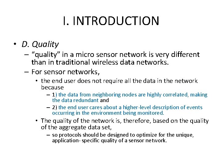I. INTRODUCTION • D. Quality – “quality” in a micro sensor network is very I. INTRODUCTION • D. Quality – “quality” in a micro sensor network is very