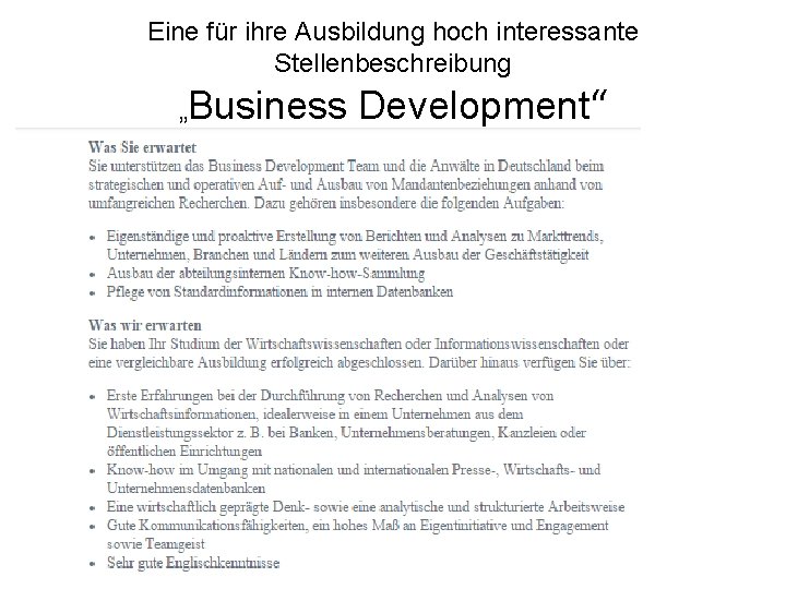 Eine für ihre Ausbildung hoch interessante Stellenbeschreibung „Business Development“ 