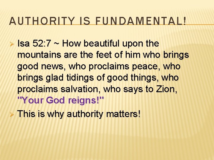 AUTHORITY IS FUNDAMENTAL! Isa 52: 7 ~ How beautiful upon the mountains are the