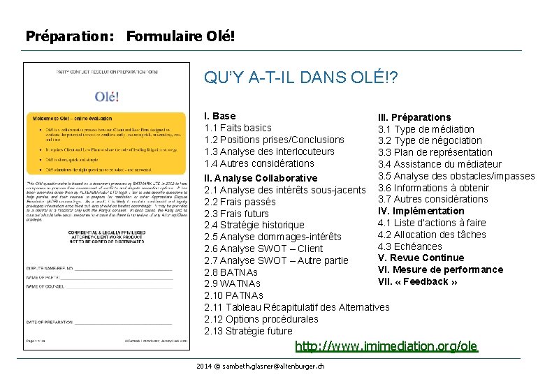 Préparation: Formulaire Olé! QU’Y A-T-IL DANS OLÉ!? I. Base 1. 1 Faits basics 1.