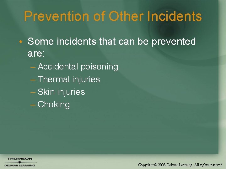 Prevention of Other Incidents • Some incidents that can be prevented are: – Accidental Prevention of Other Incidents • Some incidents that can be prevented are: – Accidental