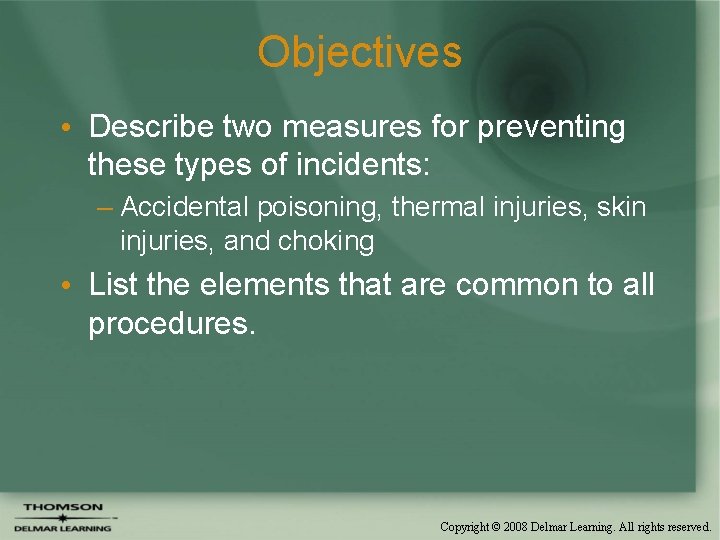 Objectives • Describe two measures for preventing these types of incidents: – Accidental poisoning, Objectives • Describe two measures for preventing these types of incidents: – Accidental poisoning,