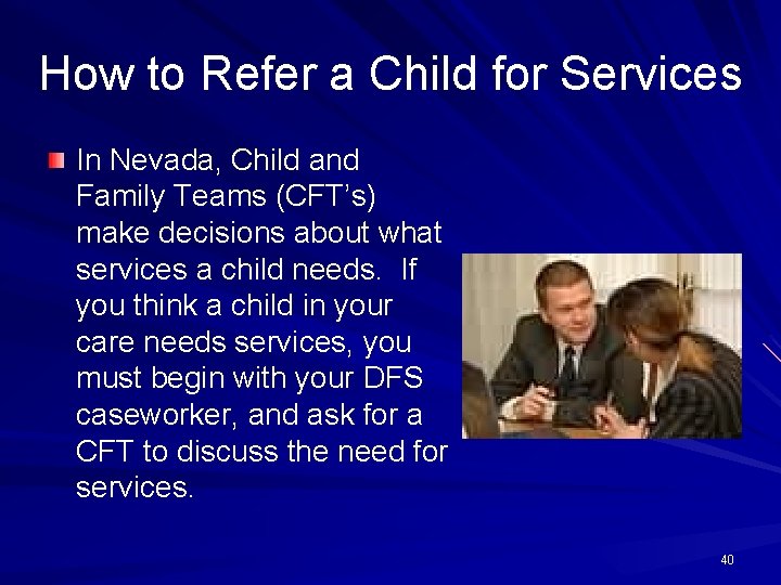 How to Refer a Child for Services In Nevada, Child and Family Teams (CFT’s)
