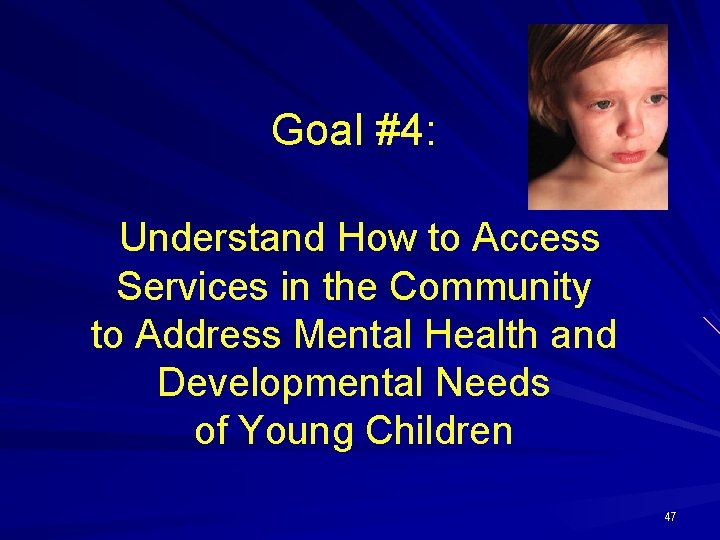 Goal #4: Understand How to Access Services in the Community to Address Mental Health