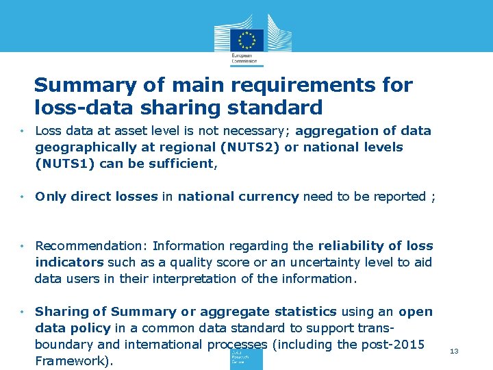 Summary of main requirements for loss-data sharing standard • Loss data at asset level