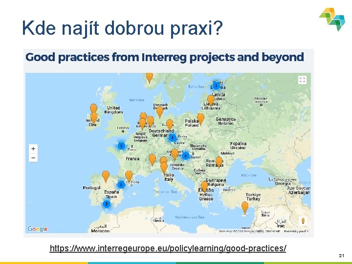 Kde najít dobrou praxi? https: //www. interregeurope. eu/policylearning/good-practices/ 21 