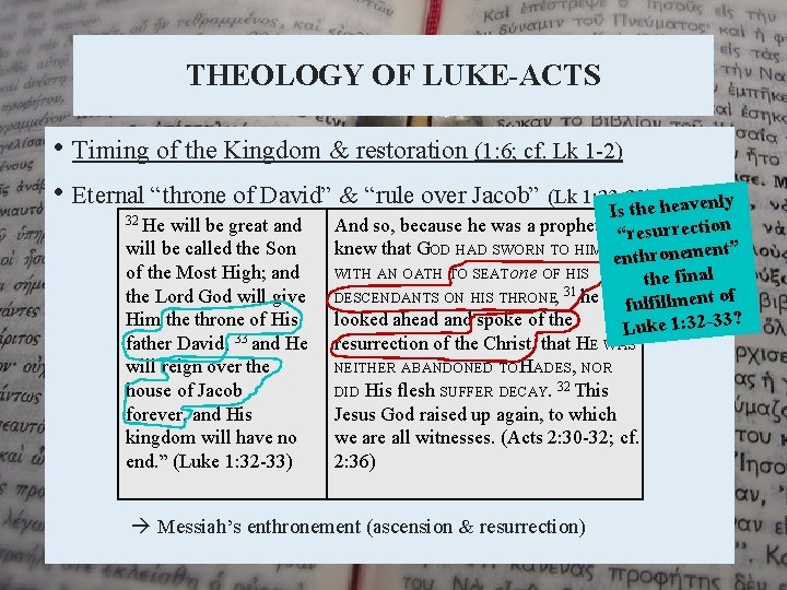 THEOLOGY OF LUKE-ACTS • Timing of the Kingdom & restoration (1: 6; cf. Lk