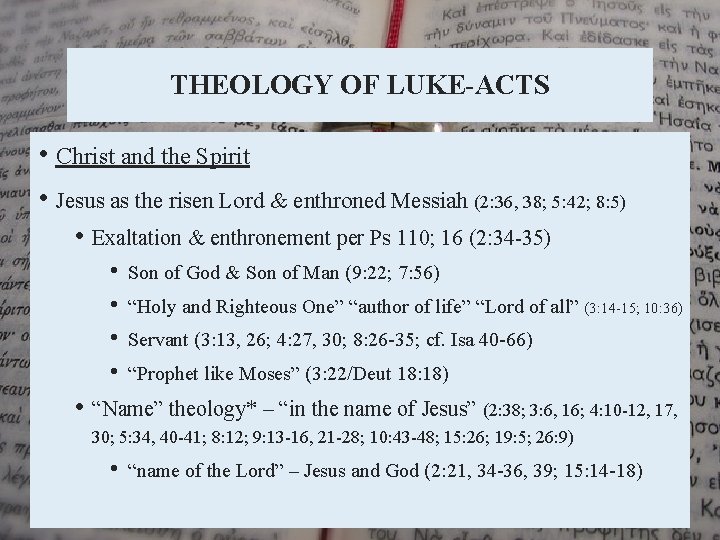 THEOLOGY OF LUKE-ACTS • Christ and the Spirit • Jesus as the risen Lord