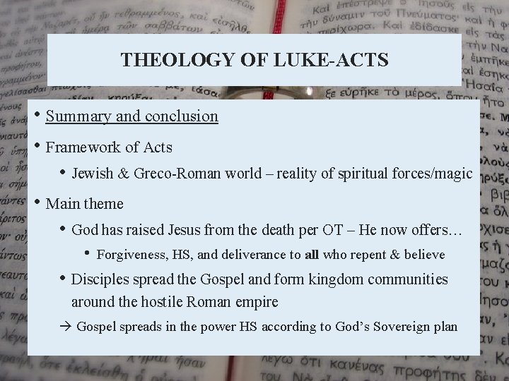 THEOLOGY OF LUKE-ACTS • Summary and conclusion • Framework of Acts • Jewish &