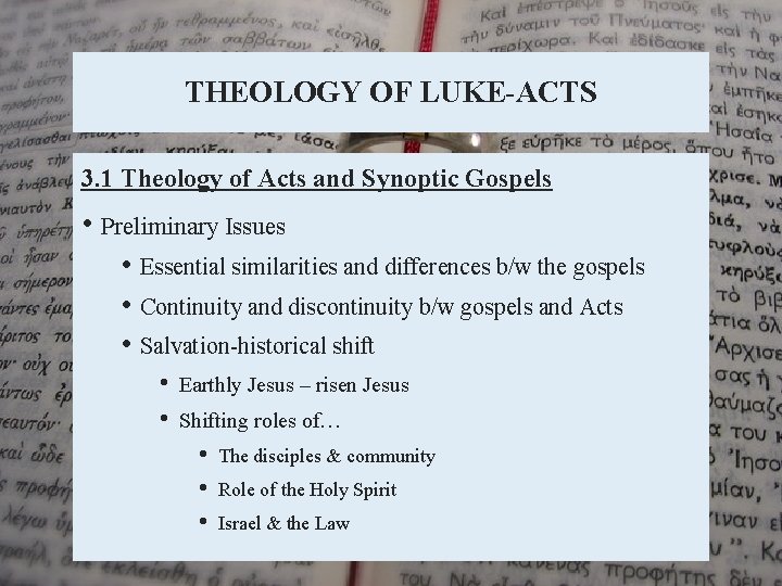 THEOLOGY OF LUKE-ACTS 3. 1 Theology of Acts and Synoptic Gospels • Preliminary Issues