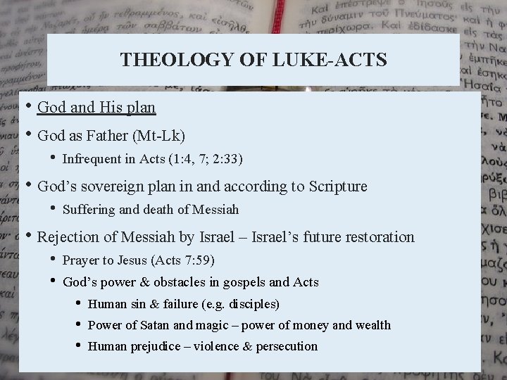 THEOLOGY OF LUKE-ACTS • God and His plan • God as Father (Mt-Lk) •