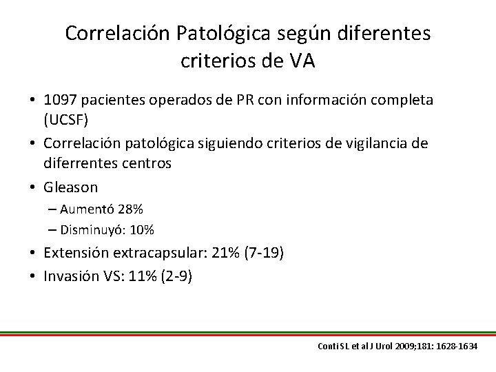 Correlación Patológica según diferentes criterios de VA • 1097 pacientes operados de PR con