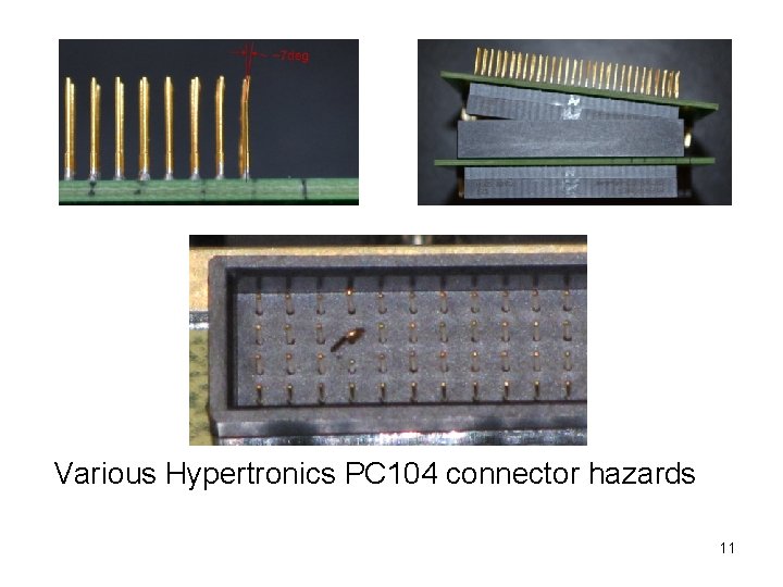 Various Hypertronics PC 104 connector hazards 11 