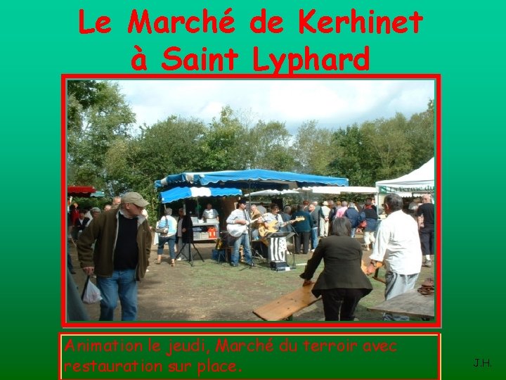 Le Marché de Kerhinet à Saint Lyphard Animation le jeudi, Marché du terroir avec