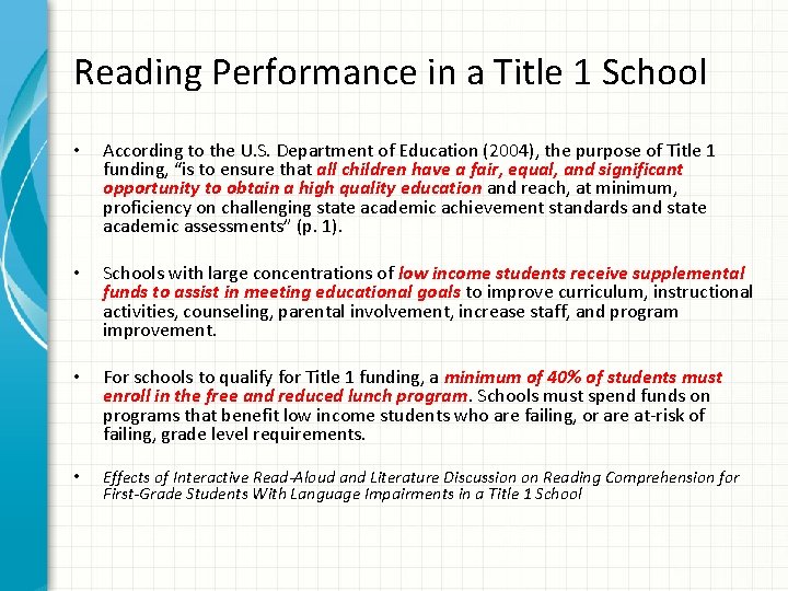 Reading Performance in a Title 1 School • According to the U. S. Department