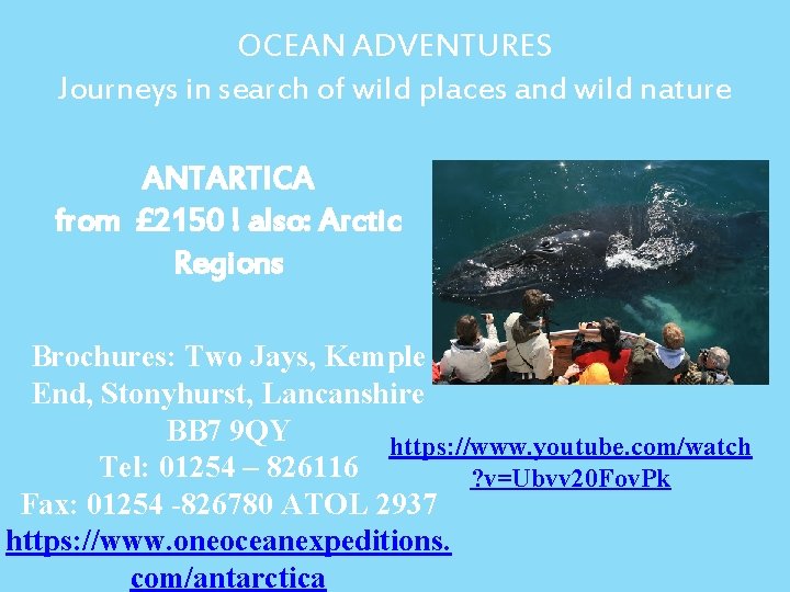 OCEAN ADVENTURES Journeys in search of wild places and wild nature ANTARTICA from £