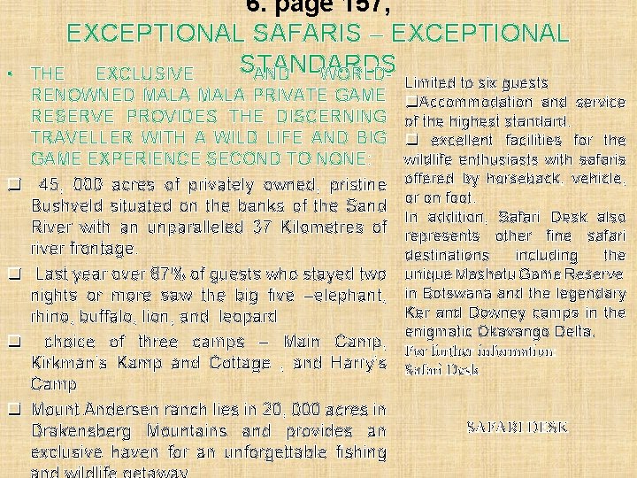 • q q 6. page 157, EXCEPTIONAL SAFARIS – EXCEPTIONAL STANDARDS THE EXCLUSIVE • q q 6. page 157, EXCEPTIONAL SAFARIS – EXCEPTIONAL STANDARDS THE EXCLUSIVE