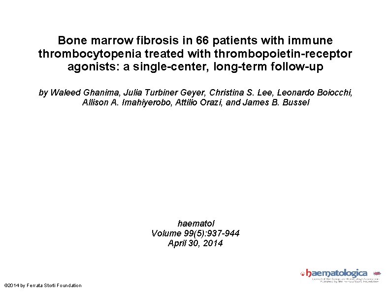 Bone marrow fibrosis in 66 patients with immune thrombocytopenia treated with thrombopoietin-receptor agonists: a
