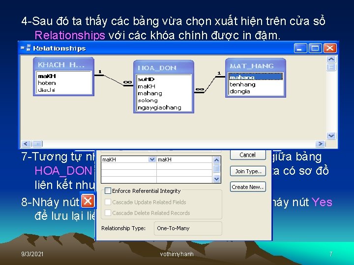 4 -Sau đó ta thấy các bảng vừa chọn xuất hiện trên cửa sổ