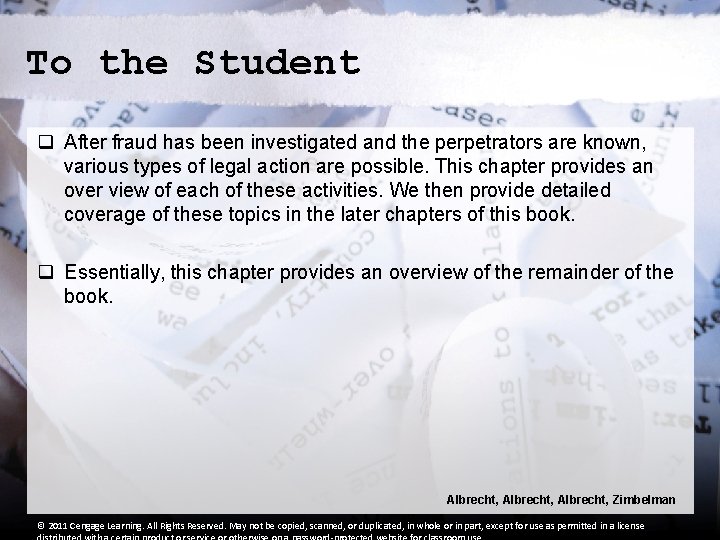 To the Student q After fraud has been investigated and the perpetrators are known,